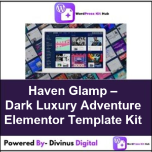 Haven Glamp – Dark Luxury Adventure Elementor Template Kit