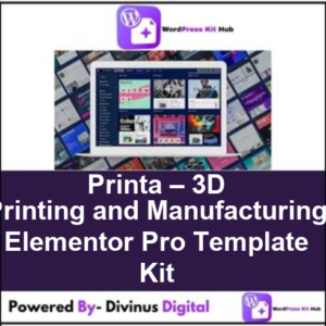 Printa – 3D Printing and Manufacturing Elementor Pro Template Kit