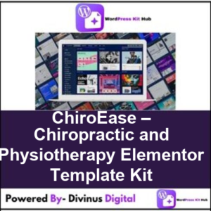 ChiroEase – Chiropractic and Physiotherapy Elementor Template Kit