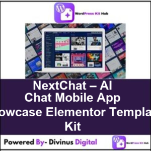 NextChat – AI Chat Mobile App Showcase Elementor Template Kit