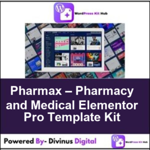 Pharmax – Pharmacy and Medical Elementor Pro Template Kit