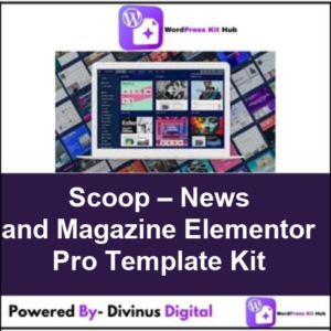 Scoop – News and Magazine Elementor Pro Template Kit