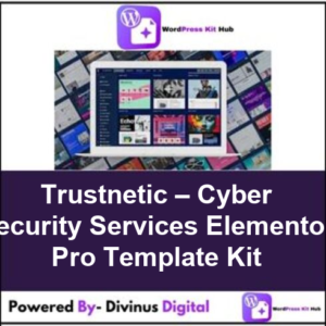 Trustnetic – Cyber Security Services Elementor Pro Template Kit