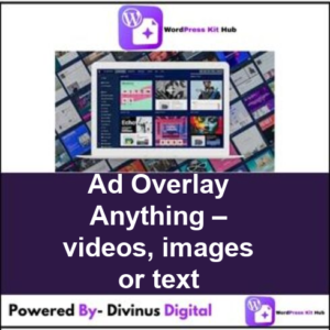 Ad Overlay Anything – videos, images or text