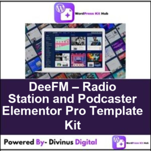 DeeFM – Radio Station and Podcaster Elementor Pro Template Kit
