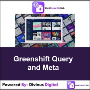 Greenshift Query and Meta
