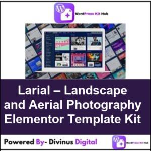 Larial – Landscape and Aerial Photography Elementor Template Kit