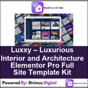 Luxxy – Luxurious Interior and Architecture Elementor Pro Full Site Template Kit