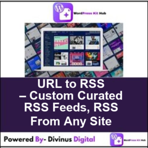 URL to RSS – Custom Curated RSS Feeds, RSS From Any Site