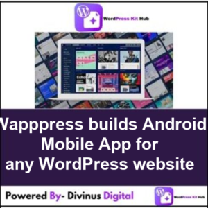 Wapppress builds Android Mobile App for any WordPress website