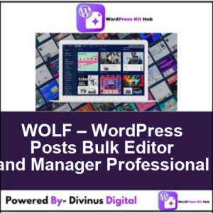 WOLF – WordPress Posts Bulk Editor and Manager Professional