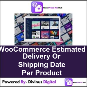 WooCommerce Estimated Delivery Or Shipping Date Per Product