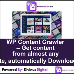WP Content Crawler – Get content from almost any site, automatically Download