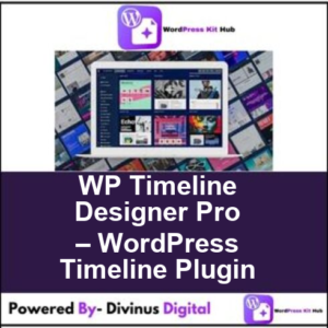 WP Timeline Designer Pro – WordPress Timeline Plugin