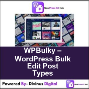 WPBulky – WordPress Bulk Edit Post Types