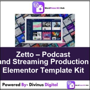 Zetto – Podcast and Streaming Production Elementor Template Kit