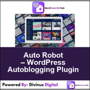 Auto Robot – WordPress Autoblogging Plugin