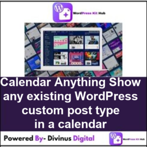 Calendar Anything Show any existing WordPress custom post type in a calendar