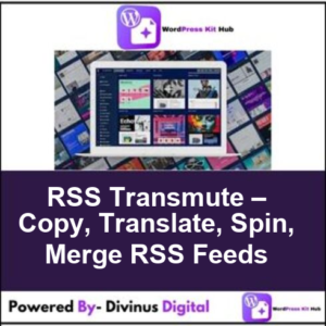 RSS Transmute – Copy, Translate, Spin, Merge RSS Feeds