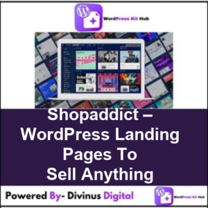 Shopaddict – WordPress Landing Pages To Sell Anything