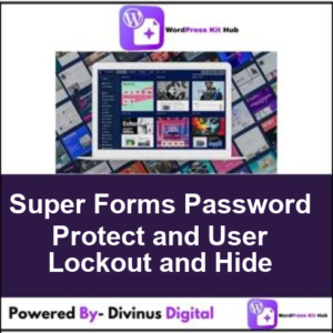 Super Forms Password Protect and User Lockout and Hide