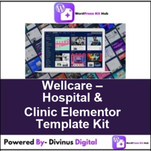 Wellcare – Hospital & Clinic Elementor Template Kit