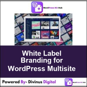 White Label Branding for WordPress Multisite