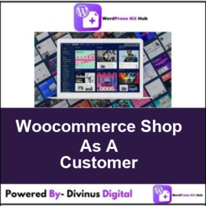 Woocommerce Shop As A Customer