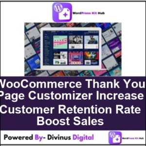 WooCommerce Thank You Page Customizer Increase Customer Retention Rate Boost Sales